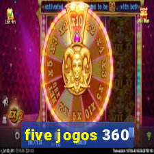 five jogos 360